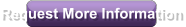 Request More Information