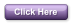 Click Here